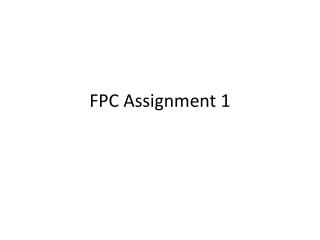 FPC Assignment 1