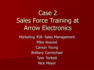 Case 2 Sales Force Training at Arrow Electronics