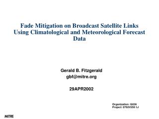Fade Mitigation on Broadcast Satellite Links Using Climatological and Meteorological Forecast Data