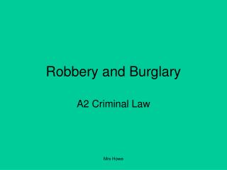 Robbery and Burglary