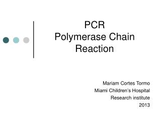 PCR Polymerase Chain Reaction