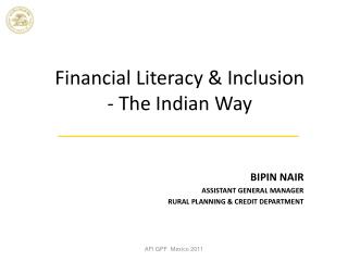 Financial Literacy &amp; Inclusion - The Indian Way