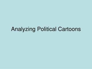 Analyzing Political Cartoons