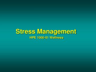 Stress Management HPE 1000-01 Wellness