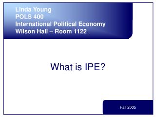 What is IPE?