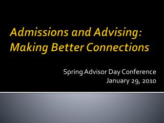 Admissions and Advising: Making Better Connections