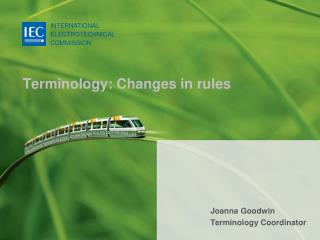 Terminology: Changes in rules