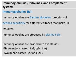 Immunoglobulins , Cytokines, and Complement system: