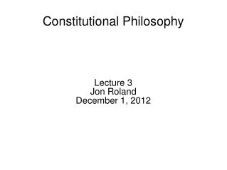 Constitutional Philosophy