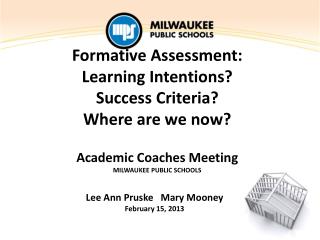 Formative Assessment: Learning Intentions? Success Criteria? Where are we now?