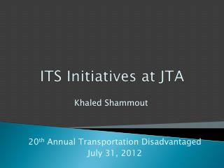 ITS Initiatives at JTA