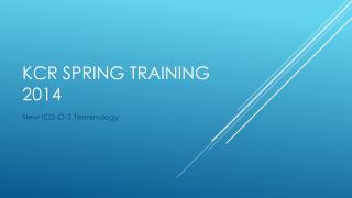 KCR Spring training 2014