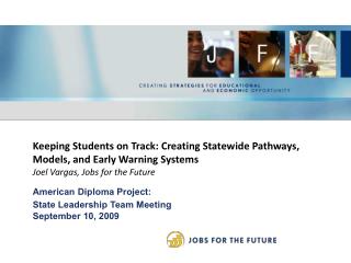 Keeping Students on Track: Creating Statewide Pathways, Models, and Early Warning Systems