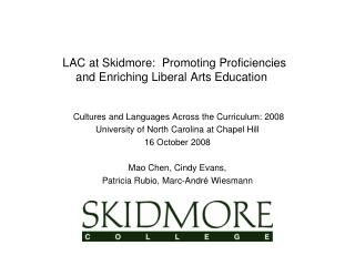 LAC at Skidmore: Promoting Proficiencies and Enriching Liberal Arts Education