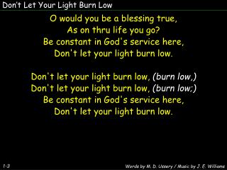 Don’t Let Your Light Burn Low