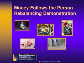 Money Follows the Person Rebalancing Demonstration