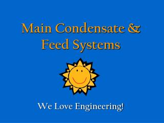 Main Condensate &amp; Feed Systems