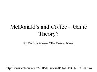 McDonald’s and Coffee – Game Theory?