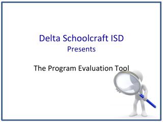 Delta Schoolcraft ISD Presents