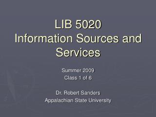 LIB 5020 Information Sources and Services