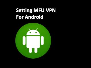 Setting MFU VPN For Android