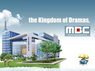 the Kingdom of Dramas,