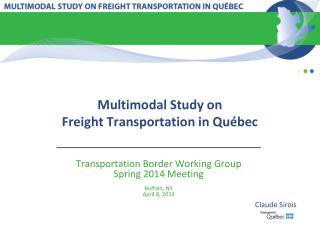 Multimodal Study on Freight Transportation in Québec