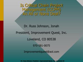 Is Critical Chain Project Management (CCPM) An All or None Deal?