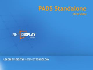 PADS Standalone Overview