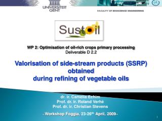 WP 2: Optimisation of oil-rich crops primary processing Deliverable D 2.2