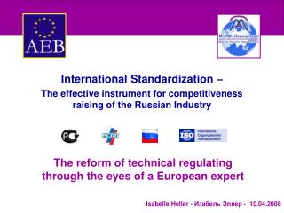 International Standardization –