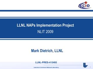 LLNL NAPs Implementation Project NLIT 2009