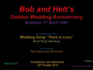 Bob and Hett’s Golden Wedding Anniversary Brighton 7 th April 1987