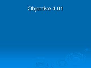 Objective 4.01