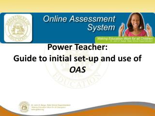 Power Teacher: Guide to initial set-up and use of OAS