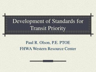 Development of Standards for Transit Priority