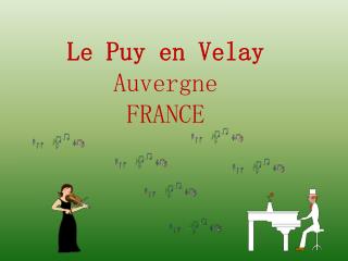Le Puy en Velay Auvergne FRANCE