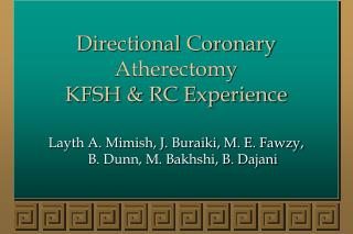 Directional Coronary Atherectomy KFSH &amp; RC Experience