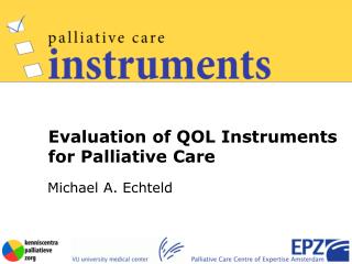 Evaluation of QOL Instruments for Palliative Care