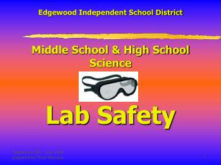 Edgewood Independent School District Middle School &amp; High School Science