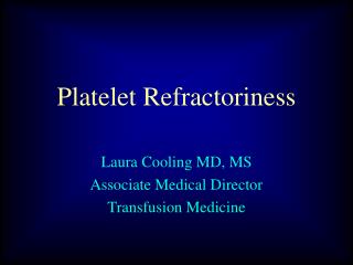 Platelet Refractoriness