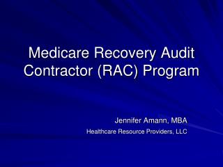 Medicare Recovery Audit Contractor (RAC) Program