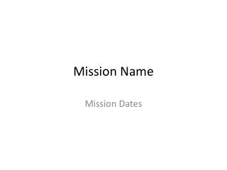 Mission Name