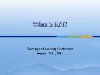 What is RBT?