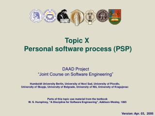Topic X Personal software process (PSP)