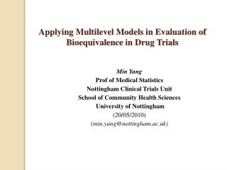 Applying Multilevel Models in E valuation of Bioequivalence in Drug Trials