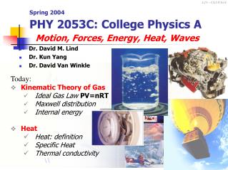 Spring 2004 PHY 2053C: College Physics A