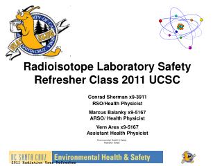 Radioisotope Laboratory Safety Refresher Class 2011 UCSC