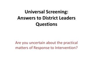 Universal Screening: Answers to District Leaders Questions