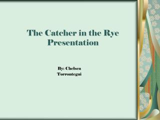 The Catcher in the Rye Presentation